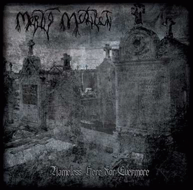 Mortis Mutilati : Nameless Here for Evermore
